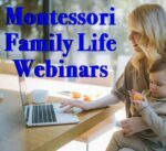 Webinar: Montessori Family Life Series of Weekly Talks for Parents: Grandparenting