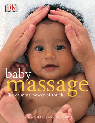 Book Review:  Baby Massage / The Calming Power of Touch