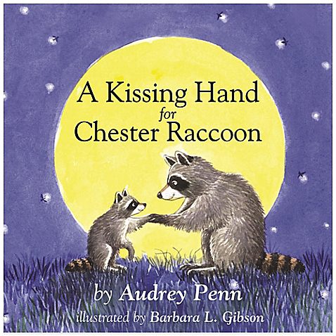 Book Review: A Kissing Hand for Chester Raccoon