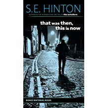 Book Review: That Was Then,This Is Now- By By S.E. Hinton