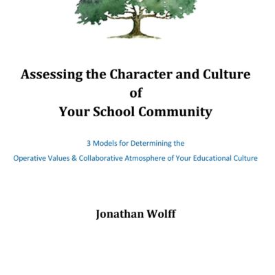Assessing the Character and Culture of Your School Community, eBook by Jonathan Wolff