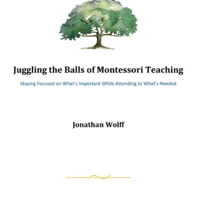 Juggling the Balls of Montessori Teaching, eBook by Jonathan Wolff