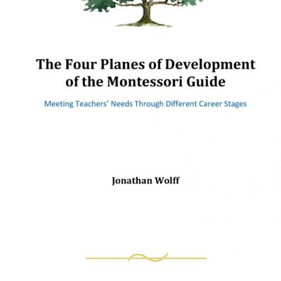 The Four Planes of Development of the Montessori Guide, eBook by Jonathan Wolff