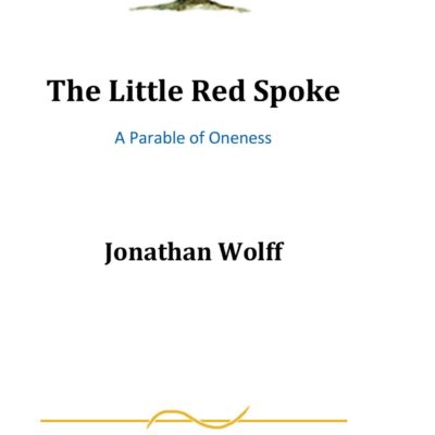 The Little Red Spoke: A Parable of Oneness, eBook by Jonathan Wolff