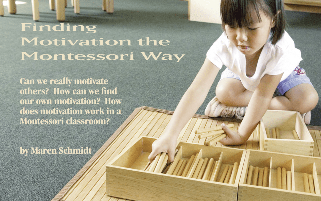 Finding Motivation the Montessori Way