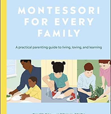 Bulk Order, 30 Copies of Montessori for Every Family: A Practical Parenting Guide To Living, Loving, And Learning