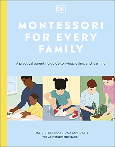 Introducing ‘Montessori For Every Family: A practical parenting guide for living, loving, and learning