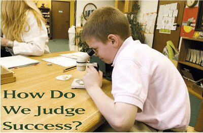 How Do We Judge Success?