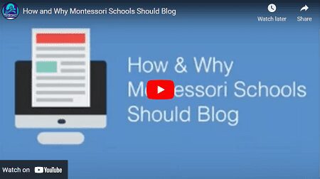 How and Why Montessori Schools Should Blog Part 2