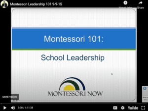 Montessori Leadership 101