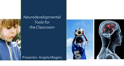 Neurodevelopmental Tools for the Classroom