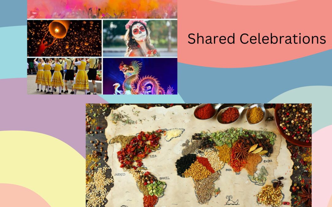 Shared Celebrations – Large and Small: Embracing Traditions and Cultures