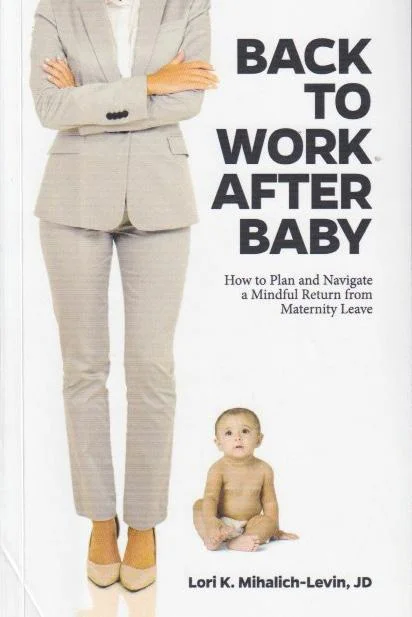 Book Review: Back to Work After Baby: How to Plan and Navigate a Mindful Return from Maternity Leave