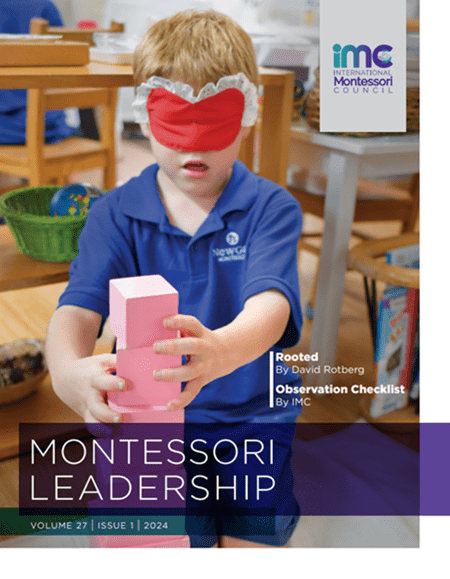 Montessori Leadership Magazine Volume 27 Issue 1 2024 – Digital Issue