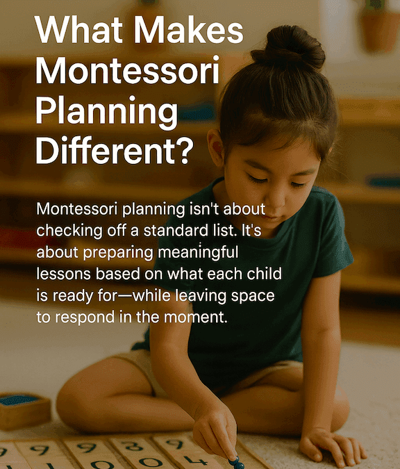 What Makes Montessori lesson planning different?