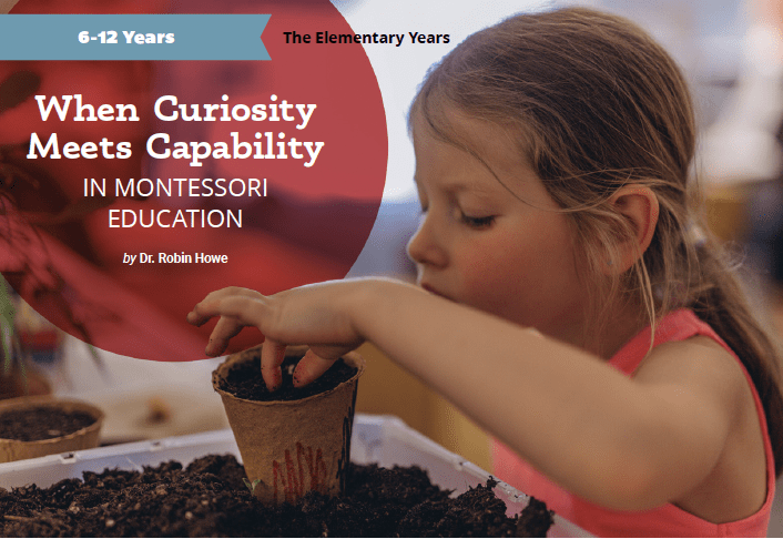 When Curiosity Meets Capability In montessori Education