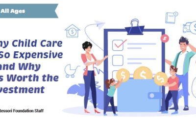 Why Child Care IS SO Expensive – and why it is worth the investment